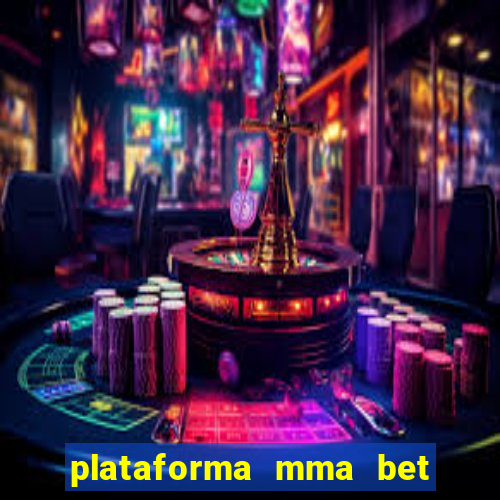 plataforma mma bet é confiável