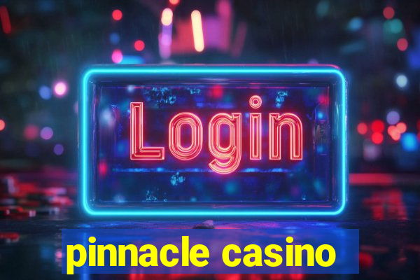 pinnacle casino