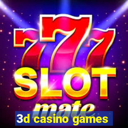 3d casino games