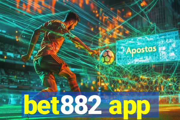 bet882 app