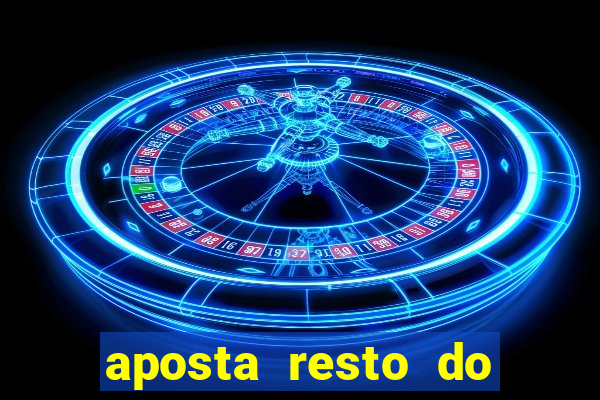 aposta resto do jogo como funciona