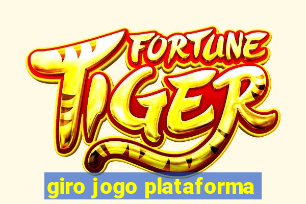 giro jogo plataforma