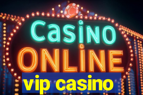 vip casino