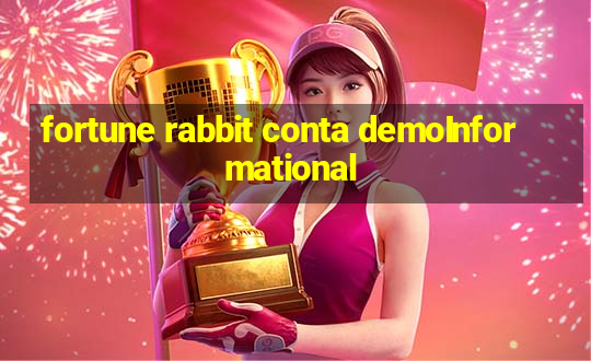 fortune rabbit conta demoInformational