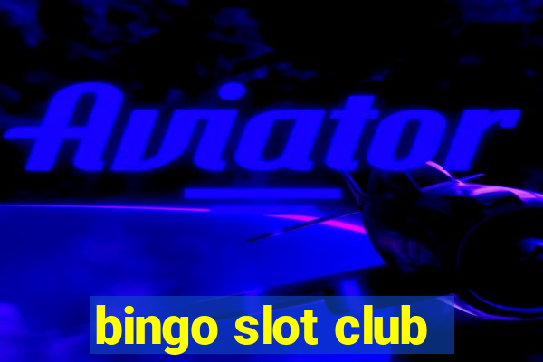 bingo slot club