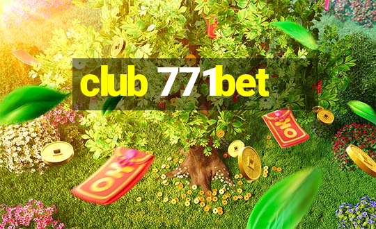 club 771bet