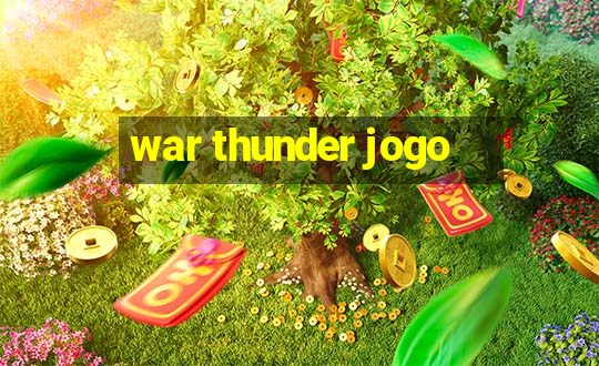 war thunder jogo