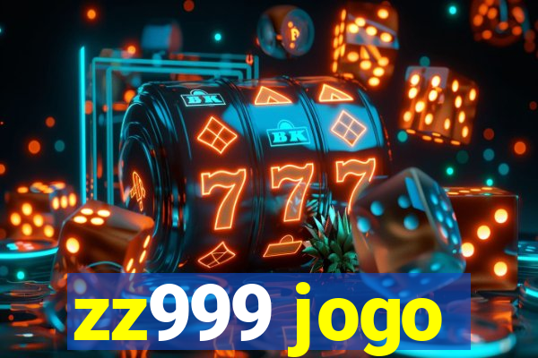 zz999 jogo