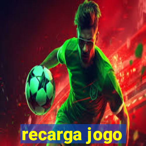 recarga jogo