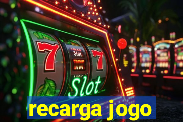 recarga jogo