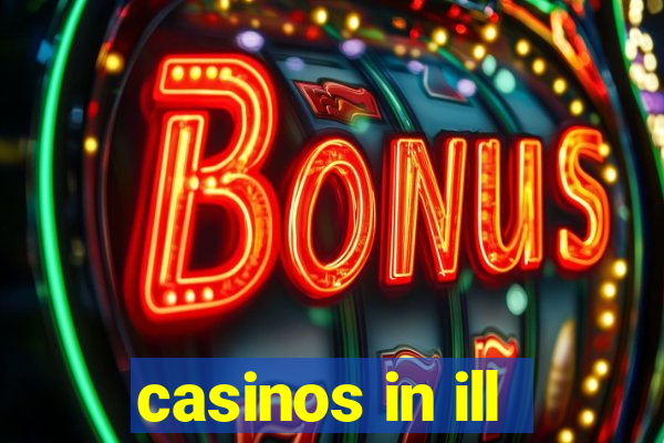 casinos in ill