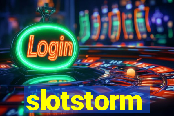 slotstorm