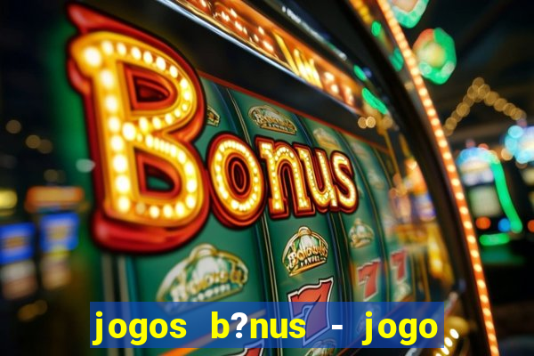 jogos b?nus - jogo de dados