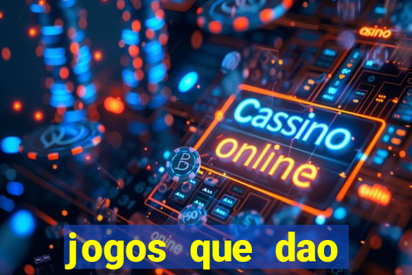 jogos que dao dinheiro facil