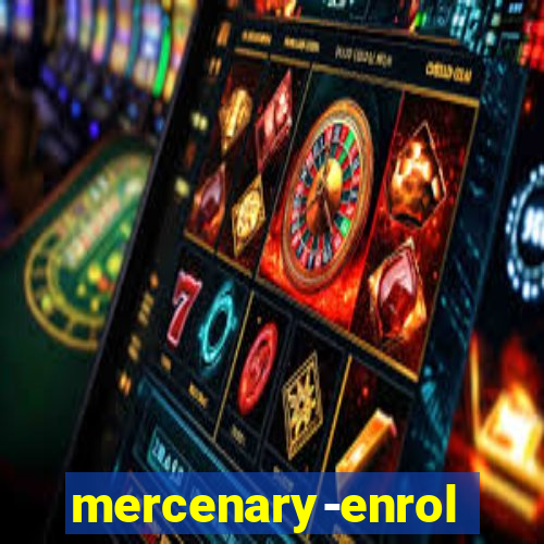 mercenary-enrollment