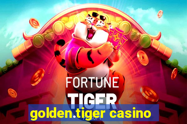 golden.tiger casino