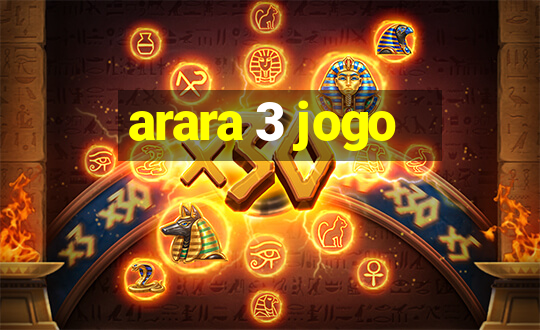 arara 3 jogo