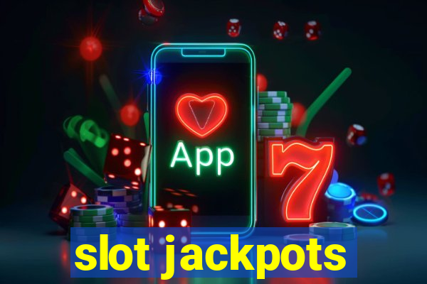 slot jackpots