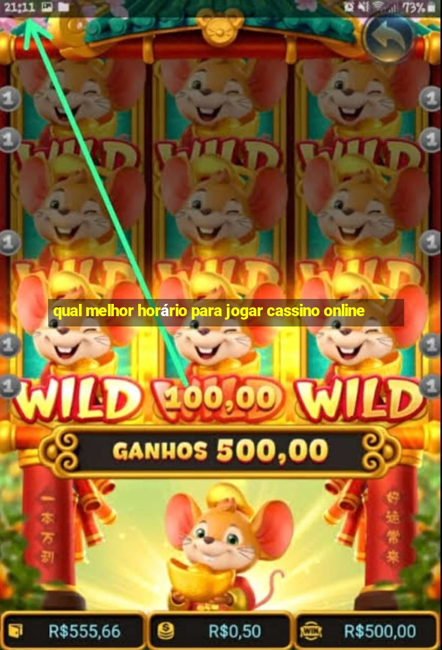 qual melhor horário para jogar cassino online