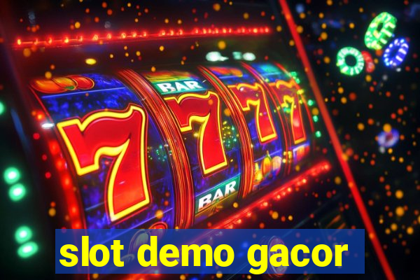 slot demo gacor