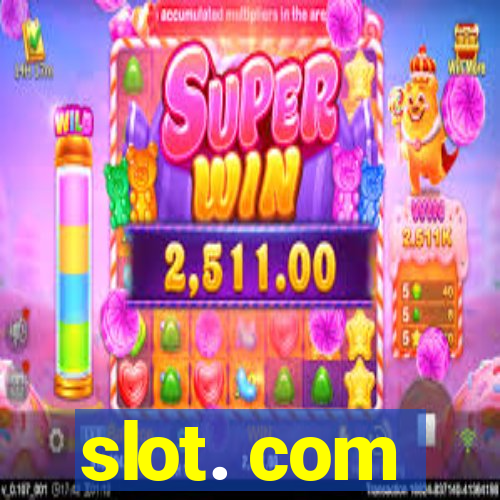 slot. com