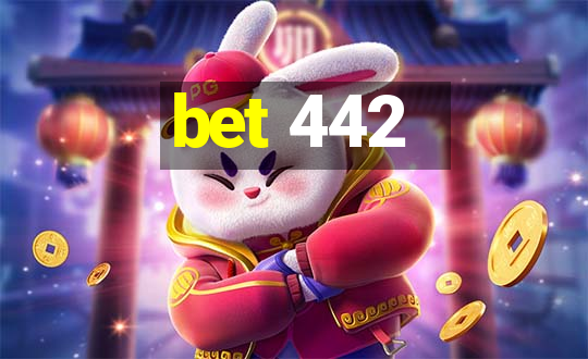 bet 442