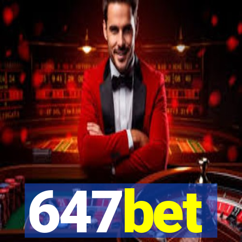 647bet