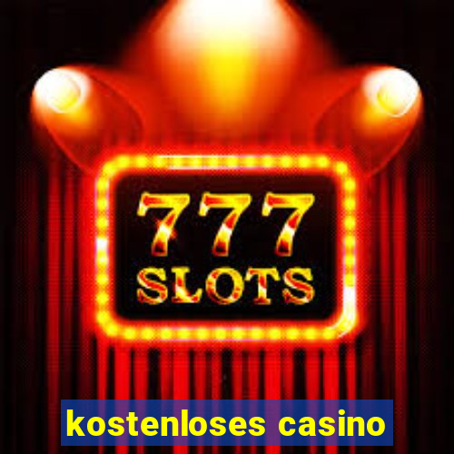 kostenloses casino