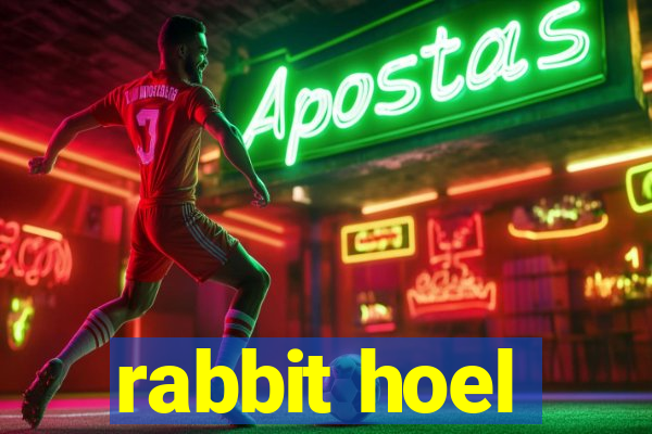 rabbit hoel