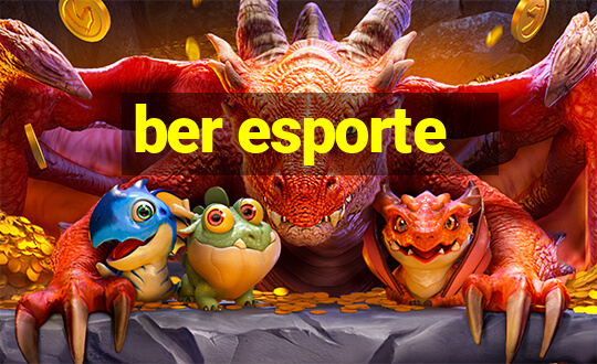 ber esporte