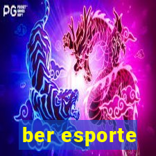 ber esporte