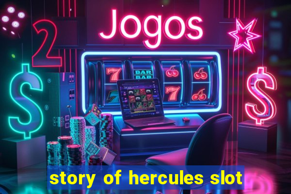 story of hercules slot