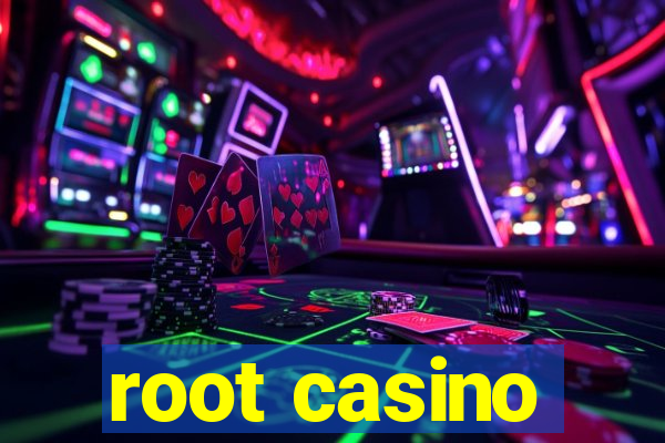 root casino