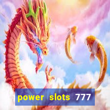 power slots 777 casino online