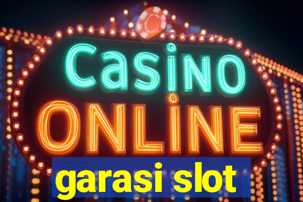 garasi slot