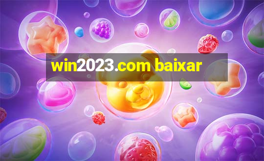 win2023.com baixar