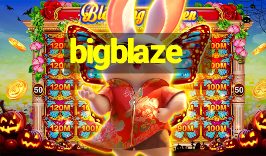 bigblaze