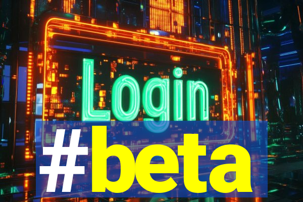 #beta