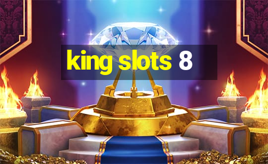 king slots 8