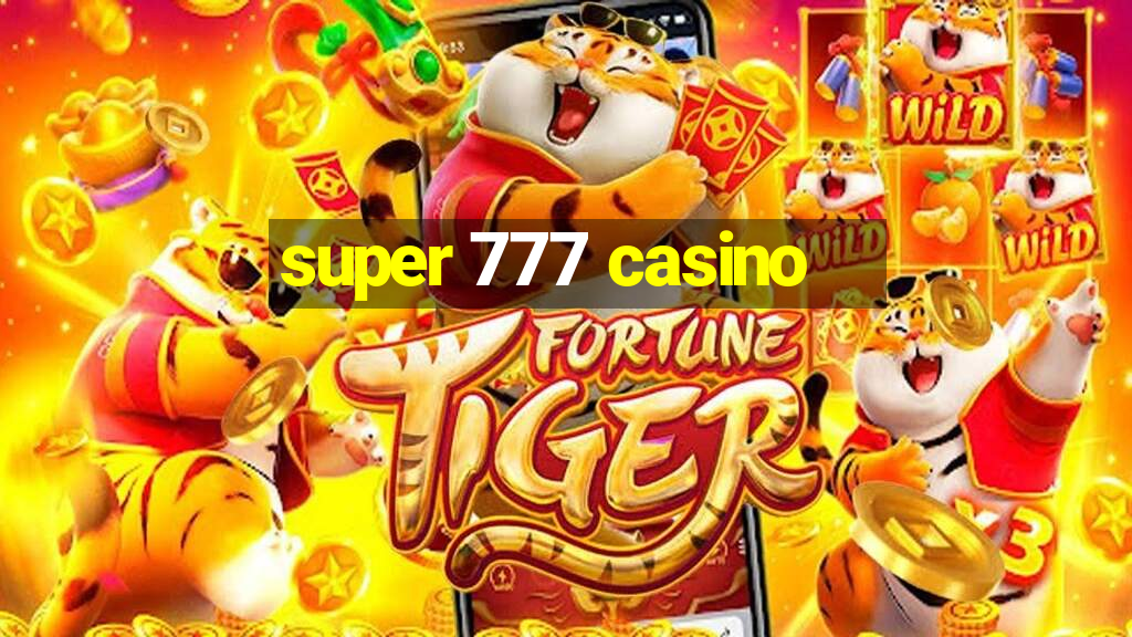 super 777 casino