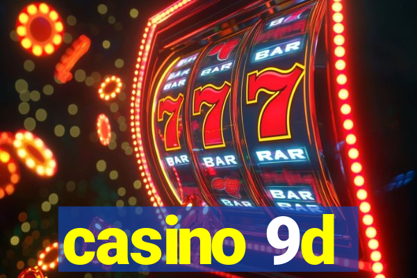 casino 9d