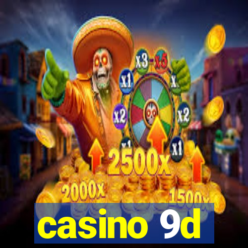 casino 9d