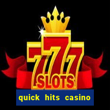 quick hits casino slot machine