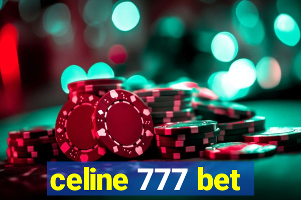 celine 777 bet