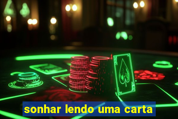 sonhar lendo uma carta