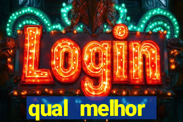 qual melhor plataforma para jogar e ganhar dinheiro