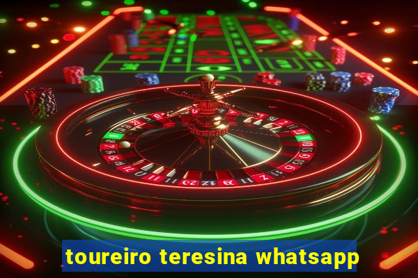 toureiro teresina whatsapp