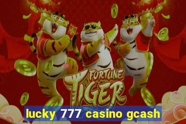 lucky 777 casino gcash