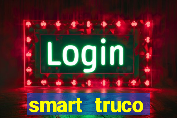 smart truco paulista e mineiro