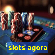 slots agora